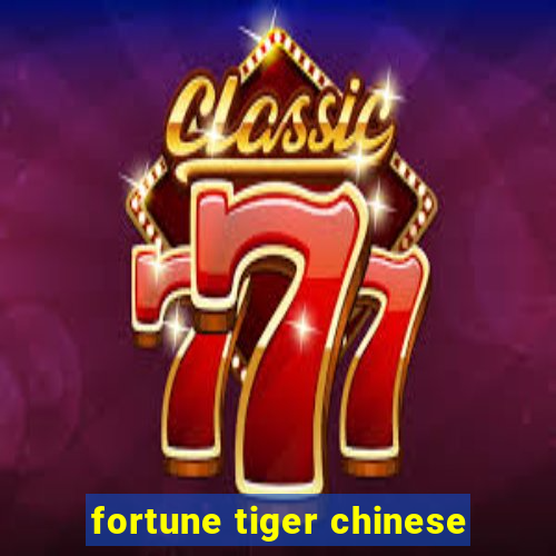 fortune tiger chinese